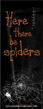"Here there be spiders" bookmark